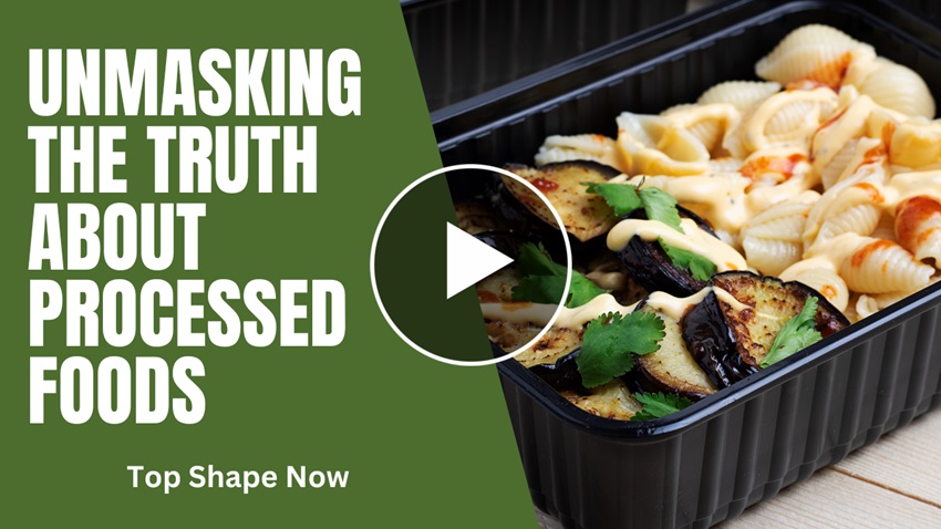 The Truth About Processed Foods