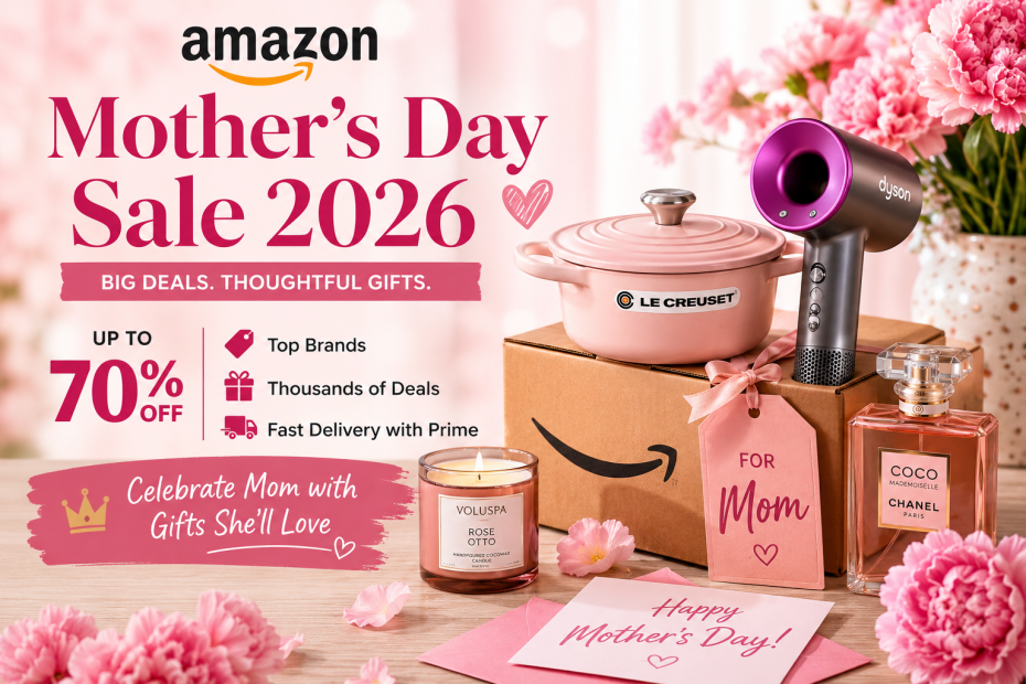 Amazon Mother's Day Sale 2026 promo with pink gifts and kitchenware on a box, flowers in the background, and a 'Happy Mother's Day' card nearby.